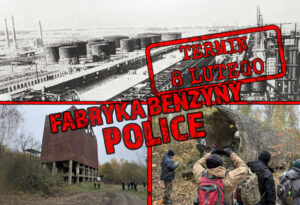 Wycieczka po dawnej fabryce benzyny syntetycznej w Policach