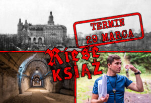 Całodniowa wycieczka po Zamku Książ i Książańskim Parku Krajobrazowym tropem tajnego projektu „RIESE”